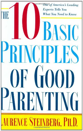 The Ten Basic Principles Of Good Parenting,New