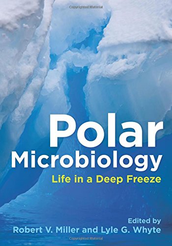 Polar Microbiology: Life in a Deep Freeze,Used
