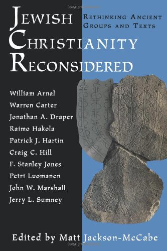 Jewish Christianity Reconsidered: Rethinking Ancient Groups And Texts,Used