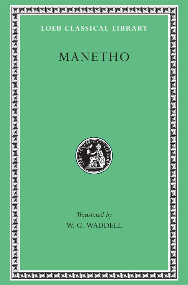 Manetho: History Of Egypt And Other Works (Loeb Classical Library No. 350),Used