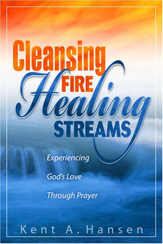 Cleansing Fire, Healing Streams,Used