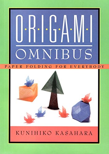 Origami Omnibus: Paper Folding for Everybody,New