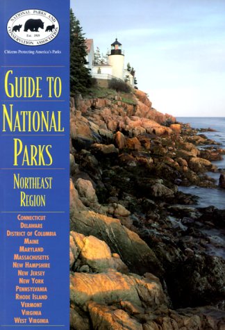 Guide to National Parks: Northeast Region (Npca National Park Guide Series),Used