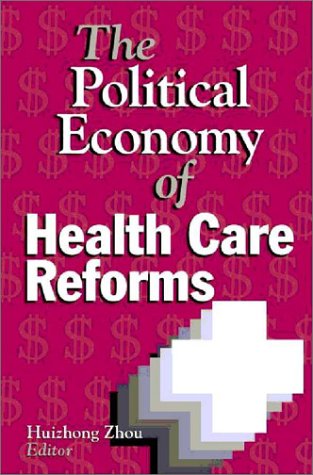The Political Economy of Health Care Reforms,Used