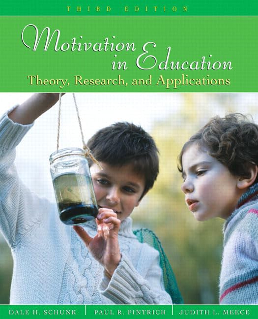 Motivation in Education: Theory, Research, and Applications (3rd Edition),New
