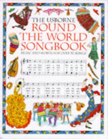 The Usborne Round the World Songbook (Songbook Series),Used