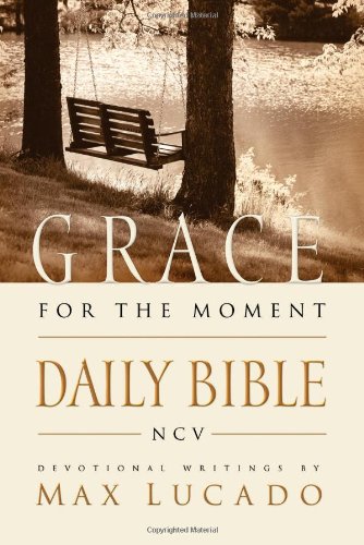 Grace For The Moment Daily Bible, New Century Version,New