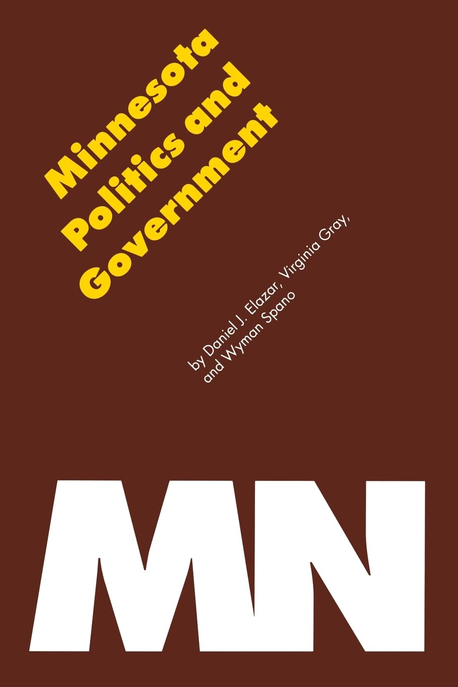 Minnesota Politics And Government (Politics And Governments Of The American States),Used