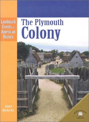 The Plymouth Colony (Landmark Events in American History),Used