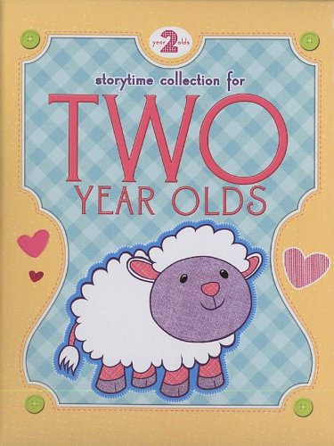 Storytime Collections for Two Year Olds,Used