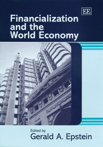 Financialization and the World Economy,New