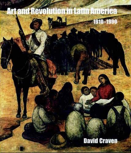 Art And Revolution In Latin America, 19101990,Used