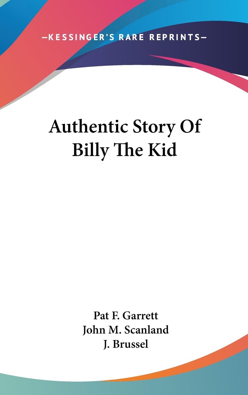 Authentic Story Of Billy The Kid,New