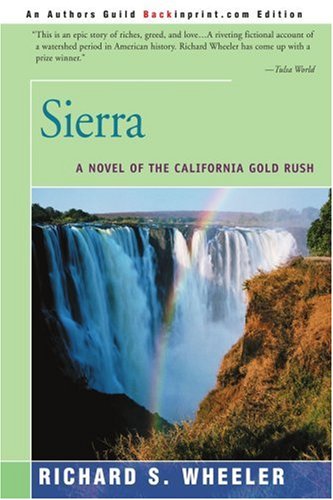 Sierra: A Novel Of The California Gold Rush,Used