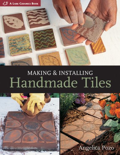 Making & Installing Handmade Tiles (A Lark Ceramics Book),Used
