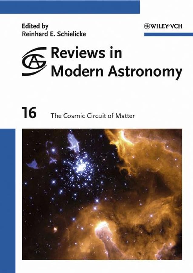 Reviews in Modern Astronomy: The Cosmic Circuit of Matter,Used