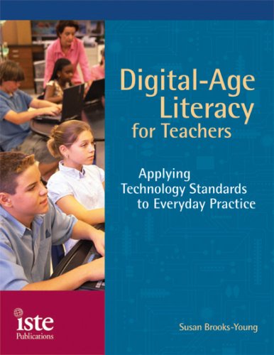 DigitalAge Literacy for Teachers: Applying Technology Standards to Everday Practice,Used