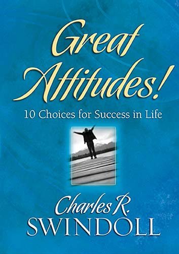 Great Attitudes!: 10 Choices for Success in Life,Used
