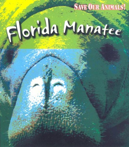 Florida Manatee (Save Our Animals!),Used
