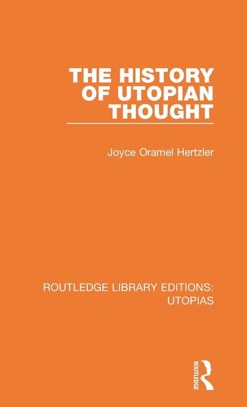 The History of Utopian Thought (Routledge Library Editions: Utopias),Used