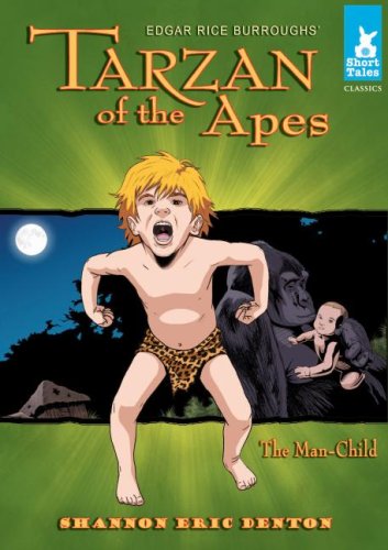 Tarzan of the Apes: The Manchild (Short Tales; Classics),Used