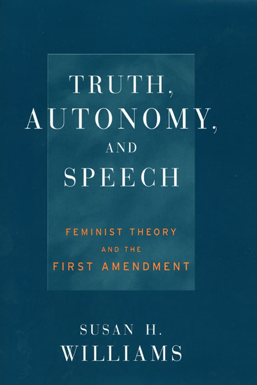 Truth, Autonomy, And Speech: Feminist Theory And The First Amendment (Critical America, 18),Used