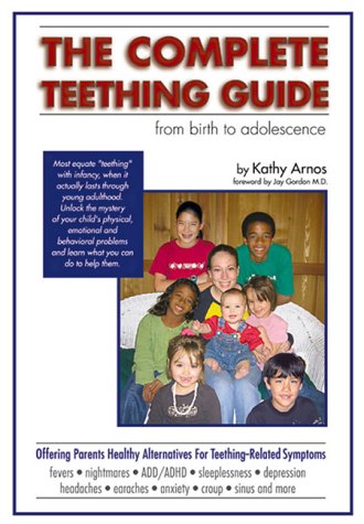 The Complete Teething Guide: From Birth to Adolescence,Used