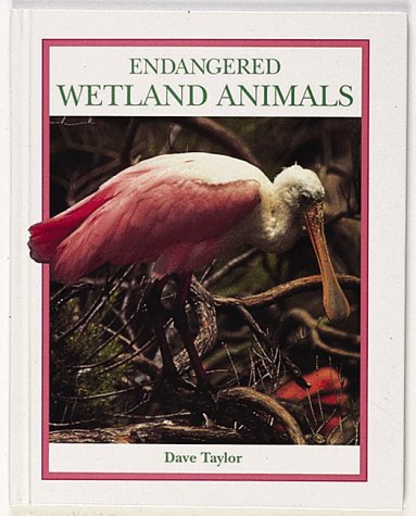 Endangered Wetland Animals (Endangered Animals Series),Used