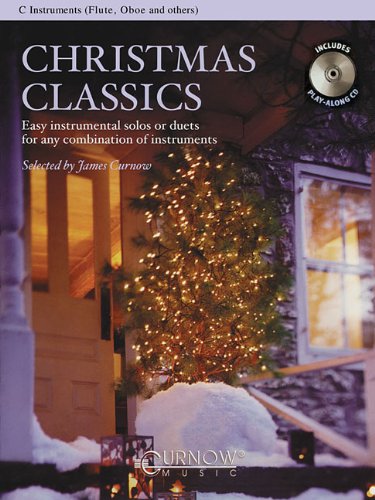 Christmas Classics Easy Instrumental Solos or Duets for Any Combination of Instruments: C Instruments (Flute, Oboe & Others),New