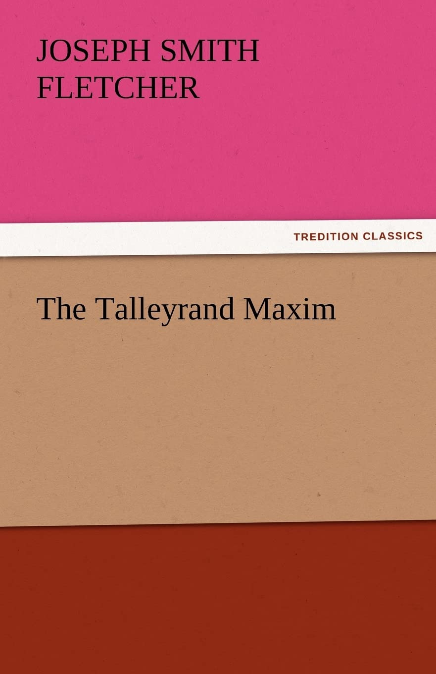 The Talleyrand Maxim,Used