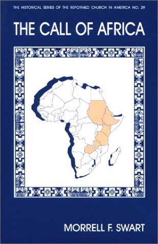 The Call of Africa (Historical Series of the Reformed Church in America (HSRCA)),Used