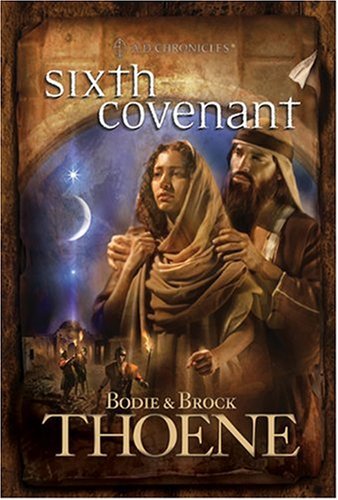 Sixth Covenant (A. D. Chronicles, Book 6),New