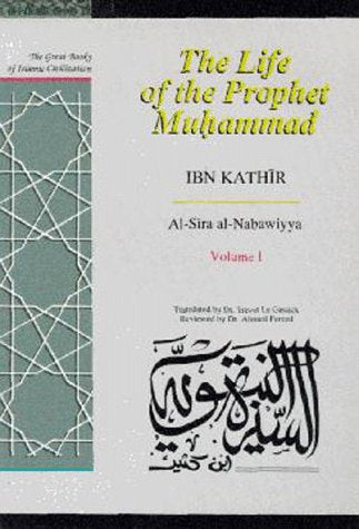 The Life of the Prophet Muhammad Volume 1: AlSira alNabawiyya,Used