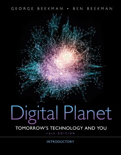 Digital Planet: Tomorrow's Technology and You, Introductory (10th Edition) (Computers Are Your Future),Used