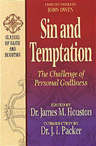 Sin and Temptation: The Challenge of Personal Godliness (CLASSICS OF FAITH AND DEVOTION),New