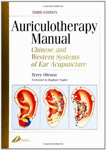 Auriculotherapy Manual: Chinese and Western Systems of Ear Acupuncture,Used