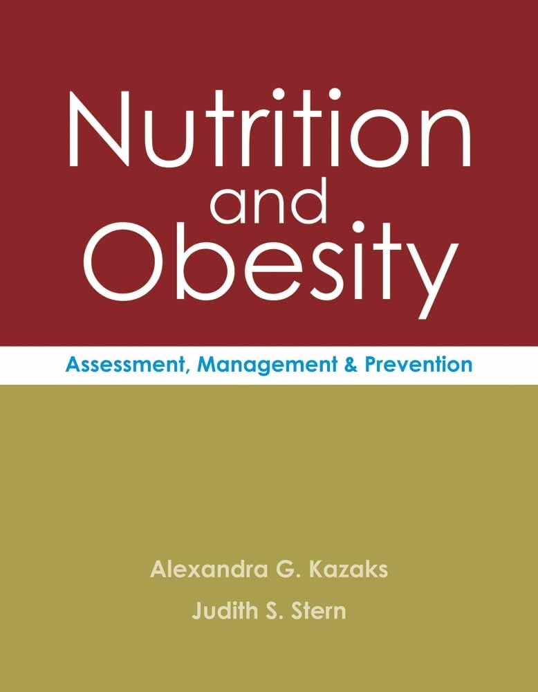 Nutrition and Obesity: Assessment, Management and Prevention,Used