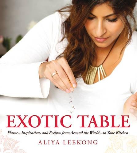 Exotic Table: Flavors, inspiration, and recipes from around the worldto your kitchen,Used