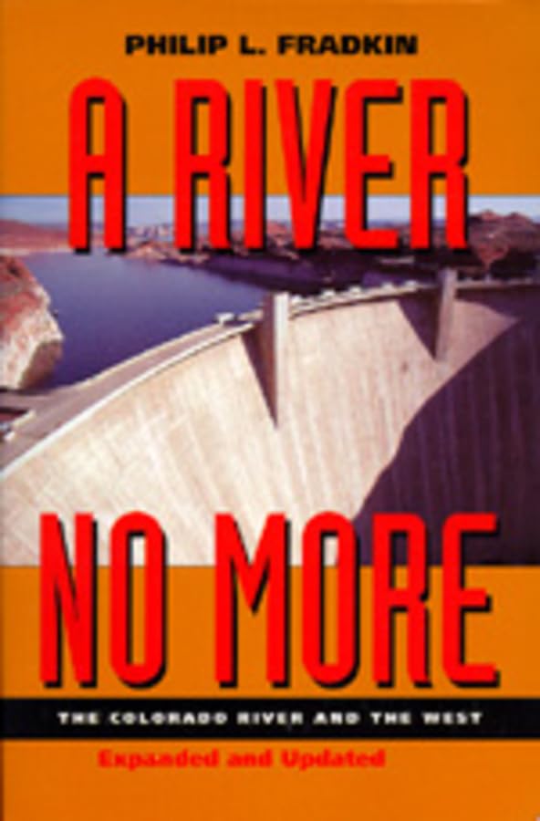 A River No More: The Colorado River and the West,Used