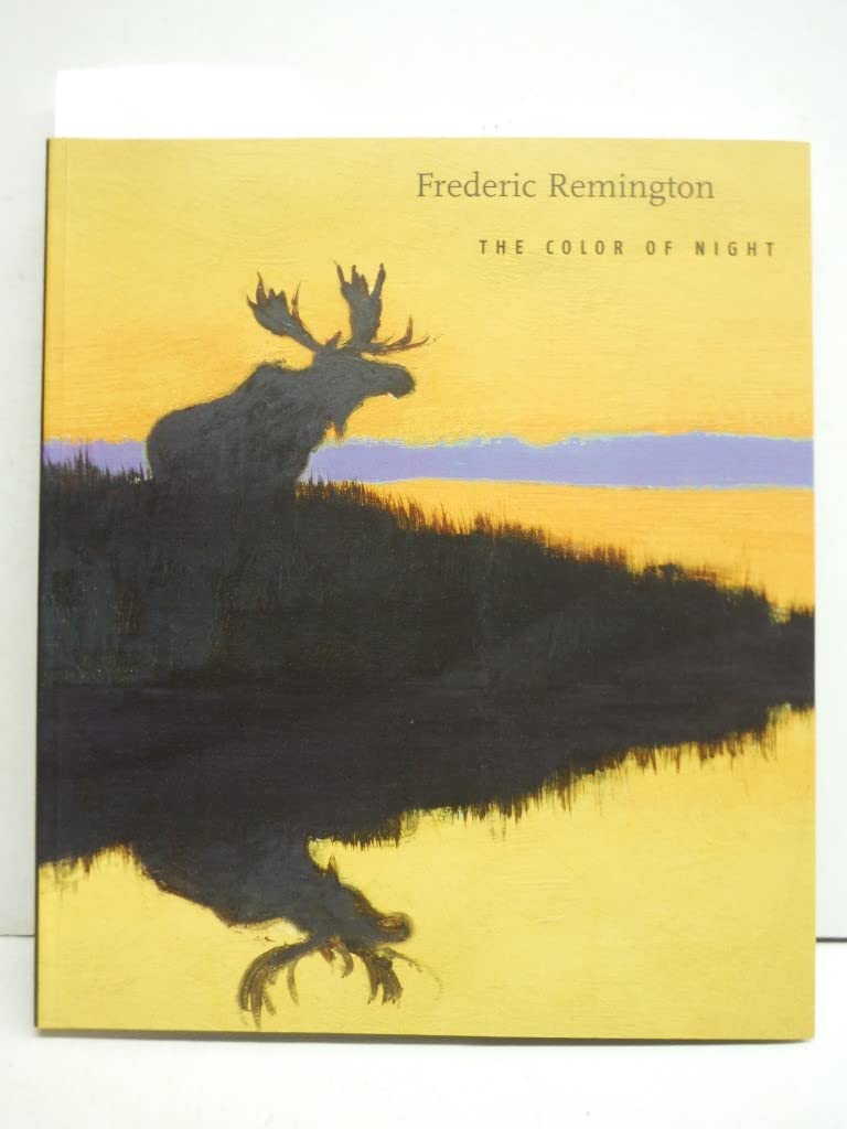 Frederic Remington: The Color of Night,Used