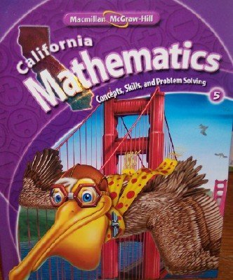 California Mathematics Grade 5 (Concepts, Skills, and Problem Solving) (Concepts, Skills, and Problem Solving) by Patricia Frey,,Used