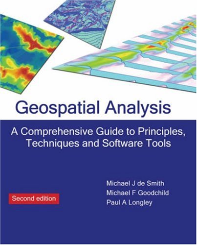 Geospatial Analysis: A Comprehensive Guide to Principles, Techniques and Software Tools,Used