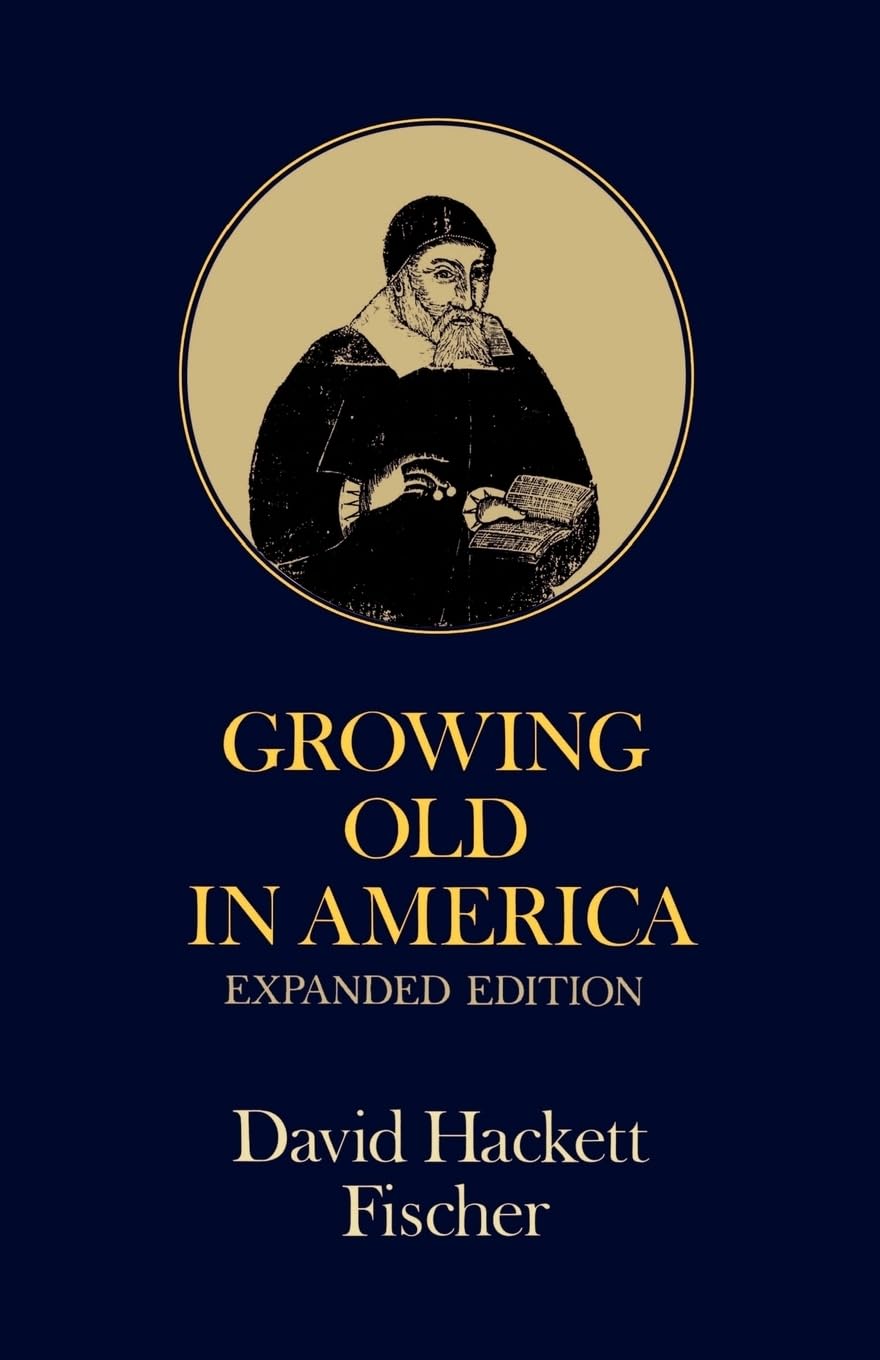 Growing Old In America: The Blandlee Lectures Delivered At Clark University (Galaxy Books),New