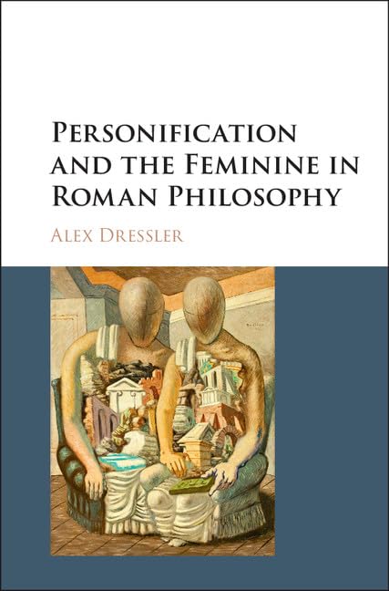 Personification and the Feminine in Roman Philosophy,Used