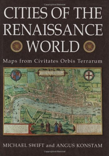 Cities of the Renaissance World: Maps from the Civitates Orbis Terrarum,Used