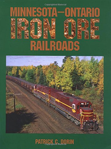 MinnesotaOntario Iron Ore Railroads,New