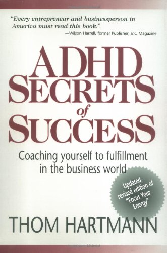 ADHD Secrets of Success: Coaching Yourself to Fulfillment in the Business World,Used