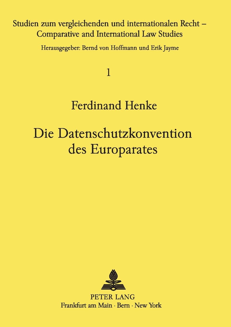 Die Datenschutzkonvention des Europarates (Studien zum vergleichenden und internationalen Recht / Comparative and International ,Used