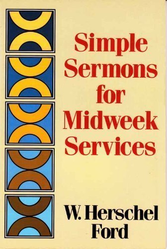Simple Sermons For Midweek Services,New