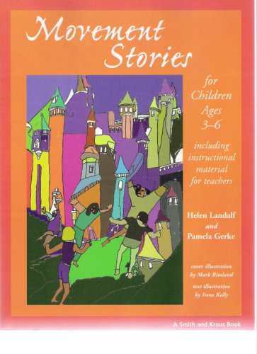 Movement Stories for Young Children: Ages 36 (Young Actors Series),Used